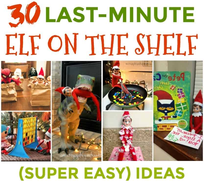 30 Quick & Easy Elf on the Shelf Ideas to pull together in 5 minutes. Last-minute elf on the shelf ideas with supplies you already have around your house.