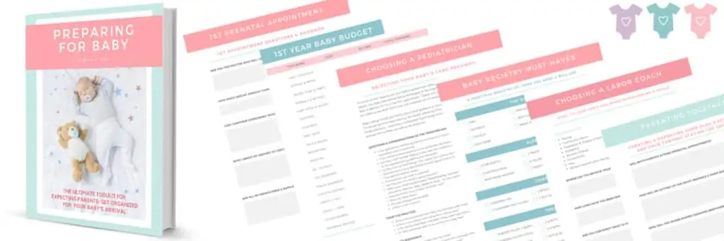 Preparing for Baby Toolkit including what to do in your 1st trimester, 2nd trimester, 3rd trimester, postpartum care, creating a birth plan, labor plan, budgeting for baby, baby registry, hospital packing checklist for labor & delivery and more. 