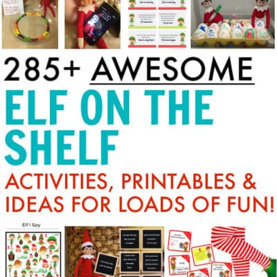 285 Fun Elf on the Shelf Ideas, Activities & Printables