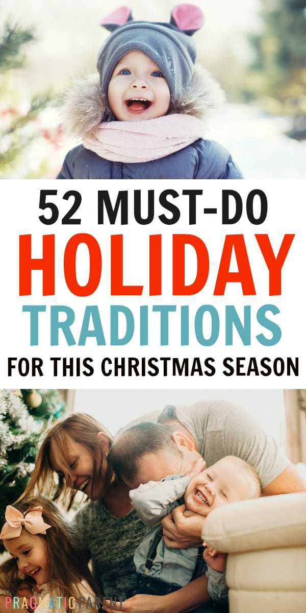 The Best List of 52 Good Christmas Traditions & memory-making activities kids will look forward to year-after-year. Holiday Traditions to start this year.