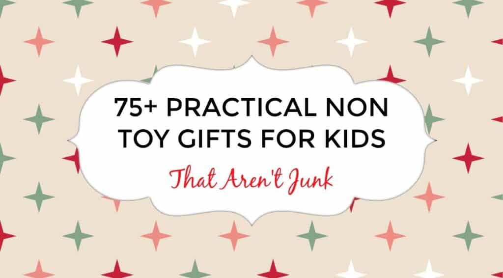 Practical Non Toy Gifts